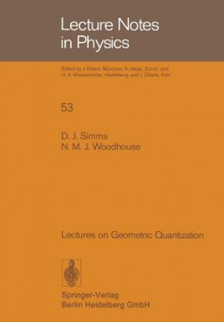 Kniha Lectures on Geometric Quantization, 1 D.J. Simms