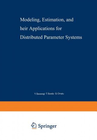 Livre Modeling, Estimation, and Their Applications for Distributed Parameter Systems Y. Sawaragi