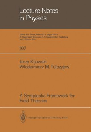 Book A Symplectic Framework for Field Theories, 1 J. Kijowski