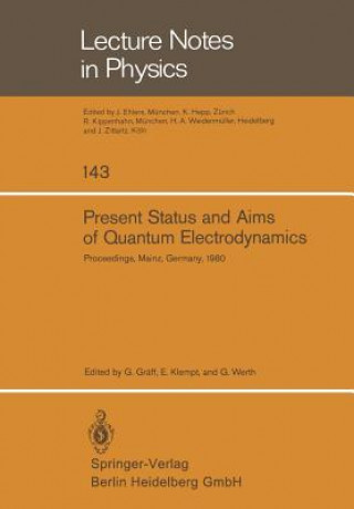 Könyv Present Status and Aims of Quantum Electrodynamics, 1 G. Gräff