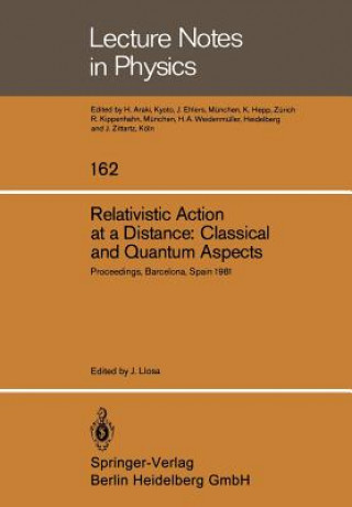 Carte Relativistic Action at a Distance: Classical and Quantum Aspects, 1 J. Llosa