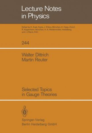 Książka Selected Topics in Gauge Theories Walter Dittrich