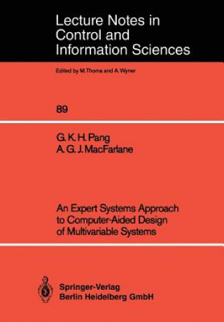 Kniha Expert Systems Approach to Computer-Aided Design of Multivariable Systems Grantham K.H. Pang