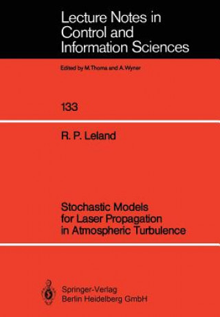 Книга Stochastic Models for Laser Propagation in Atmospheric Turbulence Robert P. Leland