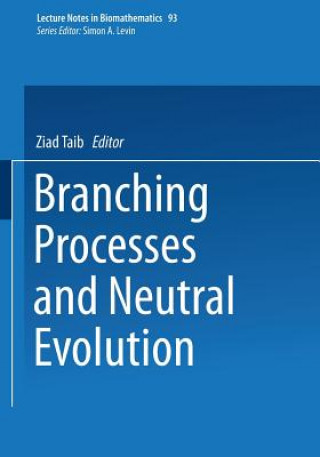 Könyv Branching Processes and Neutral Evolution, 1 Ziad Taib