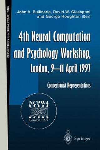 Kniha 4th Neural Computation and Psychology Workshop, London, 9-11 April 1997 John A: Bullinaria