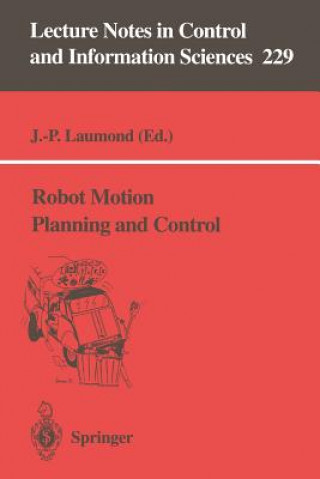 Könyv Robot Motion Planning and Control Jean-Paul Laumond