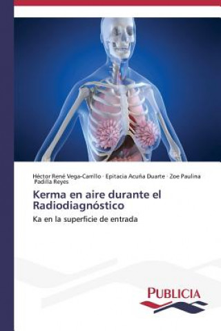 Książka Kerma en aire durante el Radiodiagnostico Héctor René Vega-Carrillo