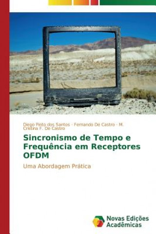 Kniha Sincronismo de tempo e frequencia em Receptores OFDM Diego Pinto dos Santos