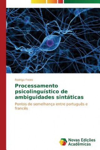 Könyv Processamento psicolinguistico de ambiguidades sintaticas Rodrigo Freire