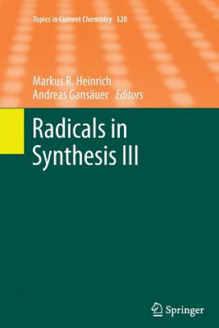 Könyv Radicals in Synthesis III Markus Heinrich