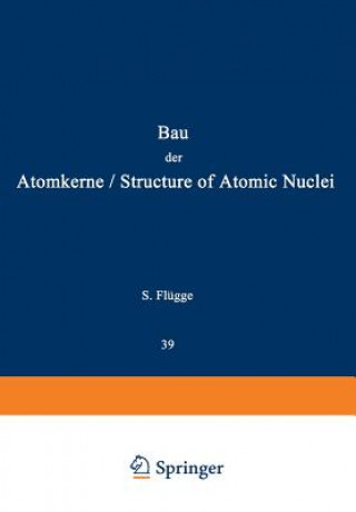 Kniha Structure of Atomic Nuclei / Bau der Atomkerne S. Flügge