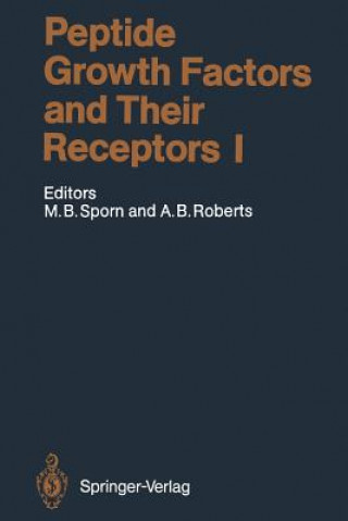 Kniha Peptide Growth Factors and Their Receptors I Michael B. Sporn