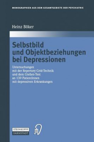 Книга Selbstbild Und Objektbeziehungen Bei Depressionen Heinz Böker