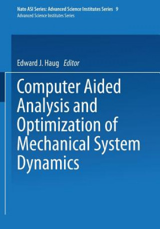 Carte Computer Aided Analysis and Optimization of Mechanical System Dynamics, 1 E. J. Haug