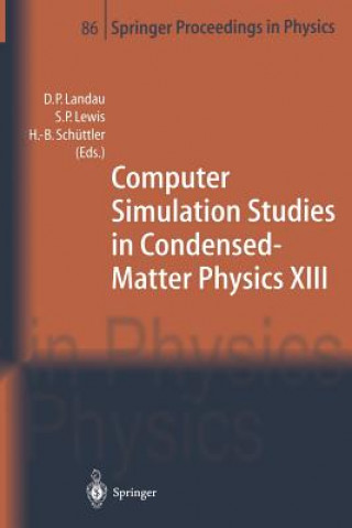 Carte Computer Simulation Studies in Condensed-Matter Physics XIII D.P. Landau