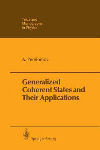 Carte Generalized Coherent States and Their Applications Askold Perelomov