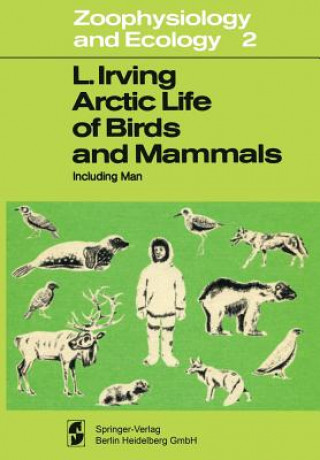 Книга Arctic Life of Birds and Mammals L. Irving