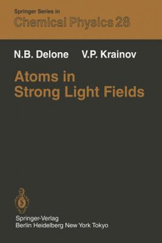 Livre Atoms in Strong Light Fields N.B. Delone