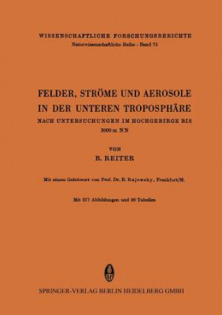 Книга Felder, Stroeme Und Aerosole in Der Unteren Troposphare R. Reiter