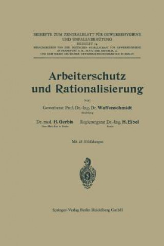 Книга Arbeiterschutz Und Rationalisierung Walter Georg Waffenschmidt