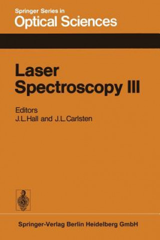 Carte Laser Spectroscopy III J. L. Hall
