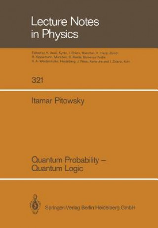 Książka Quantum Probability Quantum Logic, 1 Itamar Pitowsky