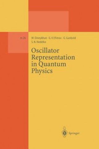Carte Oscillator Representation in Quantum Physics M. Dineykhan