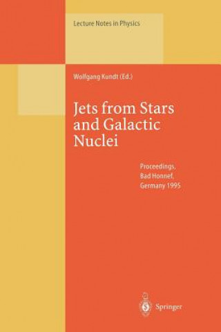 Kniha Jets from Stars and Galactic Nuclei, 1 Wolfgang Kundt