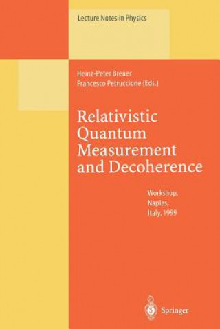 Livre Relativistic Quantum Measurement and Decoherence, 1 Heinz-Peter Breuer