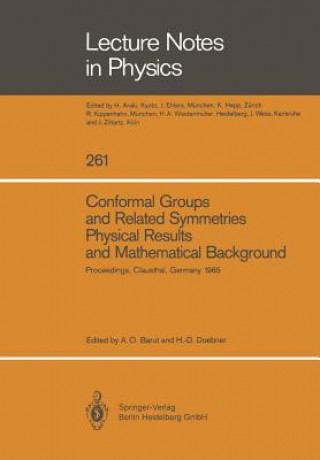 Knjiga Conformal Groups and Related Symmetries Physical Results and Mathematical Background A. O. Barut