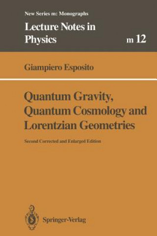 Книга Quantum Gravity, Quantum Cosmology and Lorentzian Geometries Giampiero Esposito