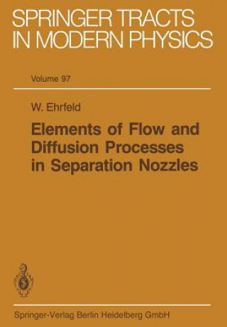 Kniha Elements of Flow and Diffusion Processes in Separation Nozzles W. Ehrfeld