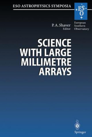 Könyv Science with Large Millimetre Arrays Peter Shaver
