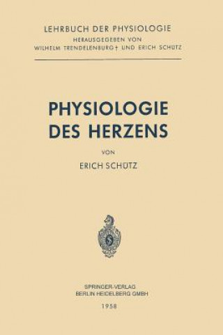 Könyv Physiologie Des Herzens Erich Schütz