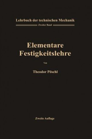 Kniha Lehrbuch Der Technischen Mechanik F r Ingenieure Und Physiker Theodor Pöschl