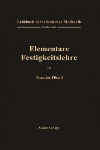 Knjiga Lehrbuch Der Technischen Mechanik F r Ingenieure Und Physiker Theodor Pöschl