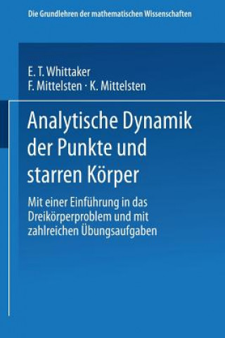 Könyv Analytische Dynamik Der Punkte Und Starren Koerper E. T. Whittaker