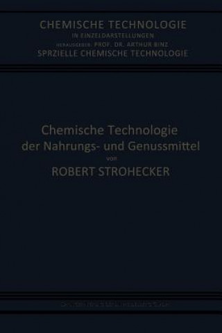 Kniha Chemische Technologie Der Nahrungs- Und Genussmittel Robert Strohecker