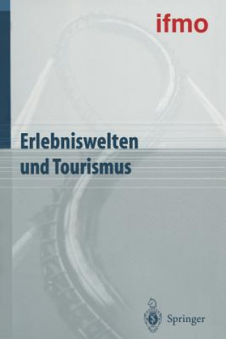 Kniha Erlebniswelten Und Tourismus Walter Hell