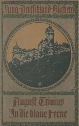 Książka In Die Blaue Ferne August Trinius