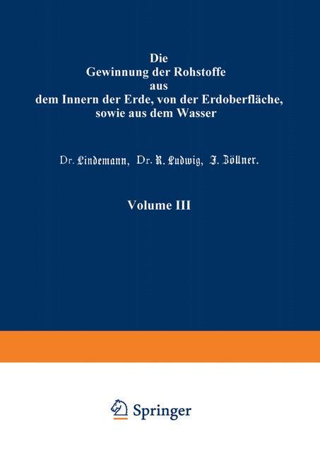 Knjiga Gewinnung Der Rohstoffe Aus Dem Innern Der Erde, Von Der Erdoberflache, Sowie Aus Dem Wasser Karl Birnbaum