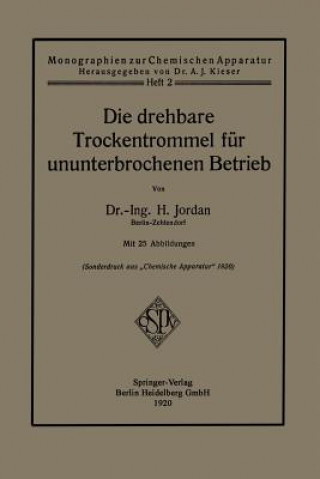Könyv Die Drehbare Trockentrommel F r Ununterbrochenen Betrieb Heinrich Jordan