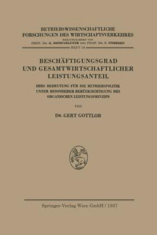 Kniha Besch ftigungsgrad Und Gesamtwirtschaftlicher Leistungsanteil Gert Gottlob