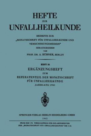 Könyv Erg nzungsheft Zum Referatenteil Der Monatsschrift F r Unfallheilkunde A. Hübner