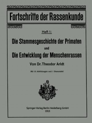 Kniha Stammesgeschichte Der Primaten Und Die Entwicklung Der Menschenrassen Theodor Arldt