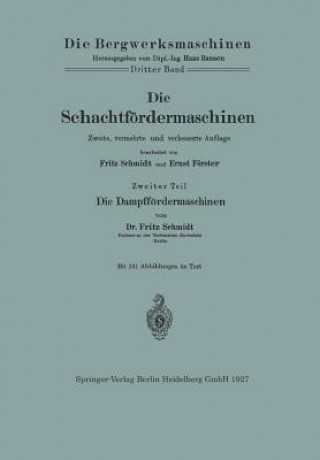 Kniha Die Schachtf rdermaschinen Fritz Schmidt