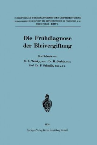 Kniha Die Fr hdiagnose Der Bleivergiftung L. Teleky