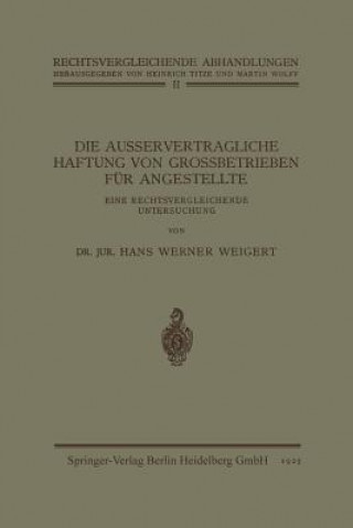 Könyv Die Ausservertragliche Haftung Von Grossbetrieben F r Angestellte Hans Werner Weigert