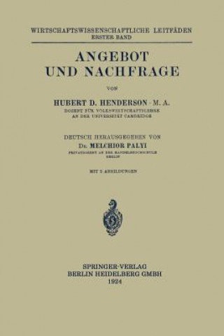 Kniha Angebot Und Nachfrage Hubert Douglas Henderson